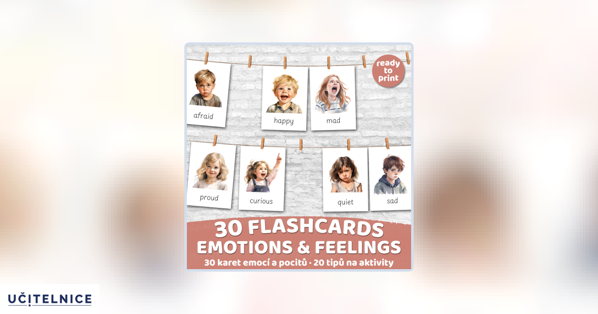 FLASHCARDS EMOTIONS & FEELINGS | Karty a 20 aktivit do výuky | Učitelnice