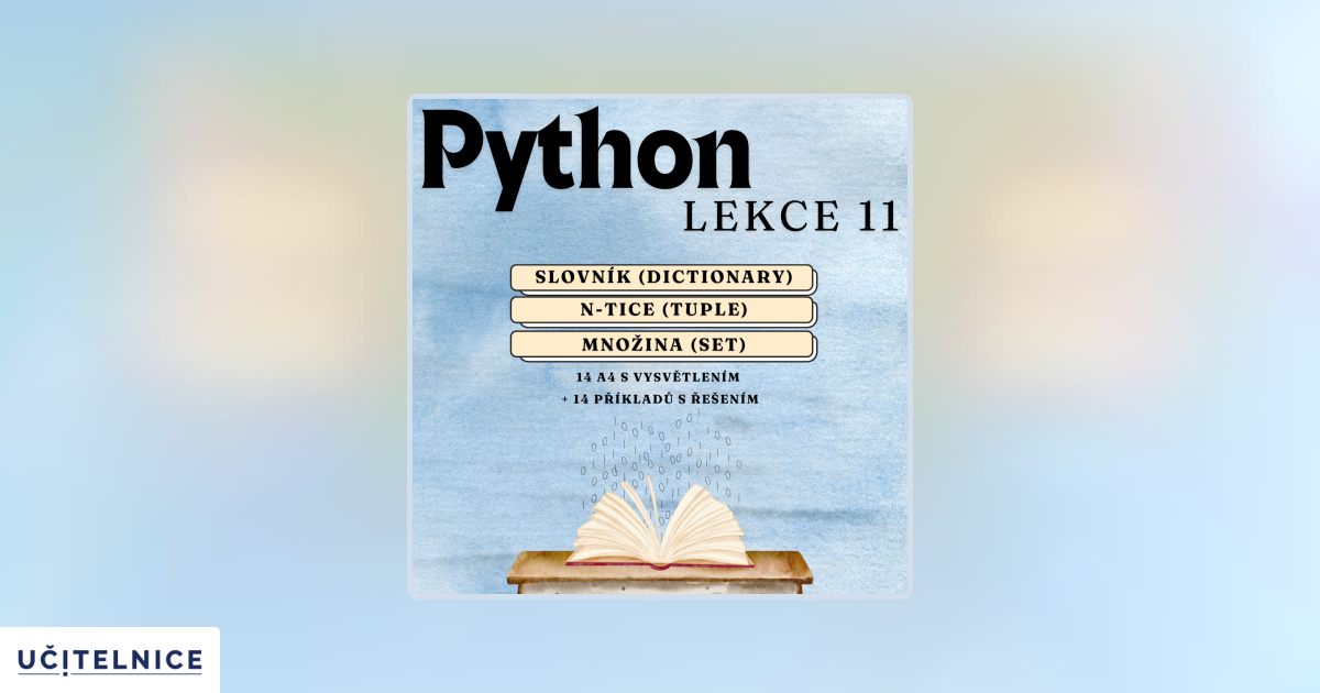 Programovací jazyk Python | Lekce 11: dictionary, tuple, set | Učitelnice