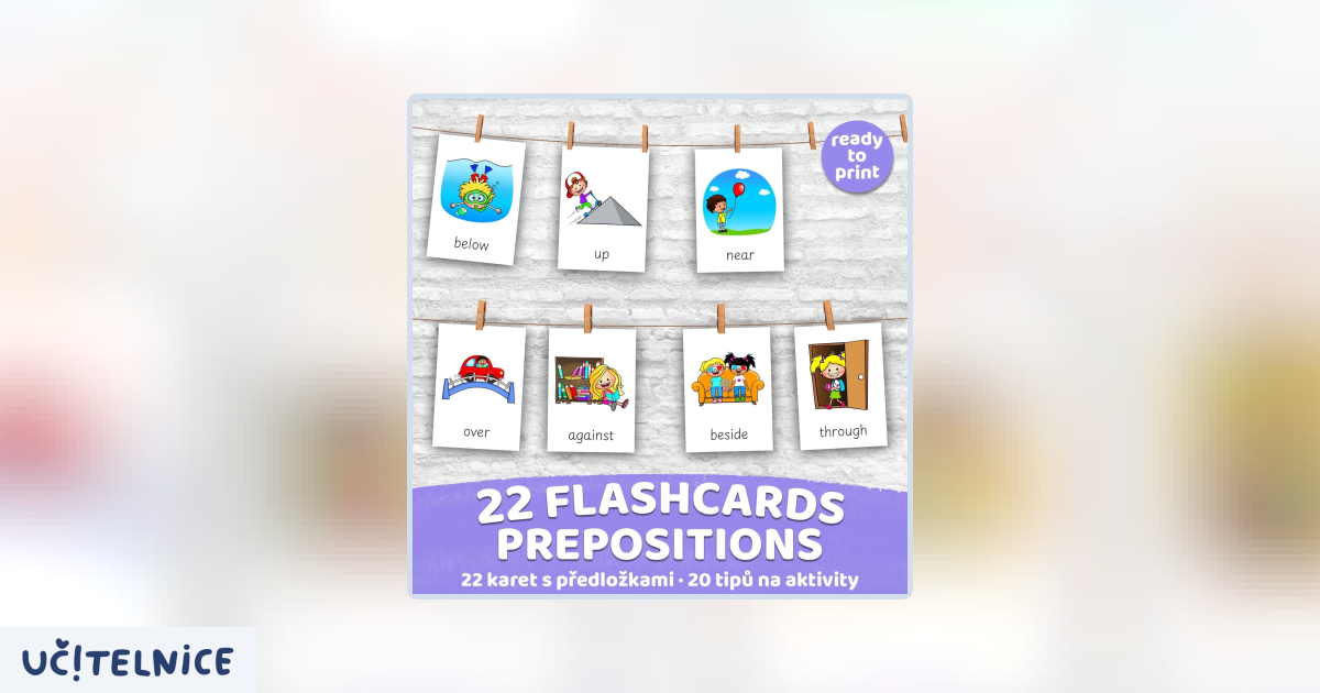FLASHCARDS PREPOSITIONS | Karty a 20 aktivit do výuky | Učitelnice