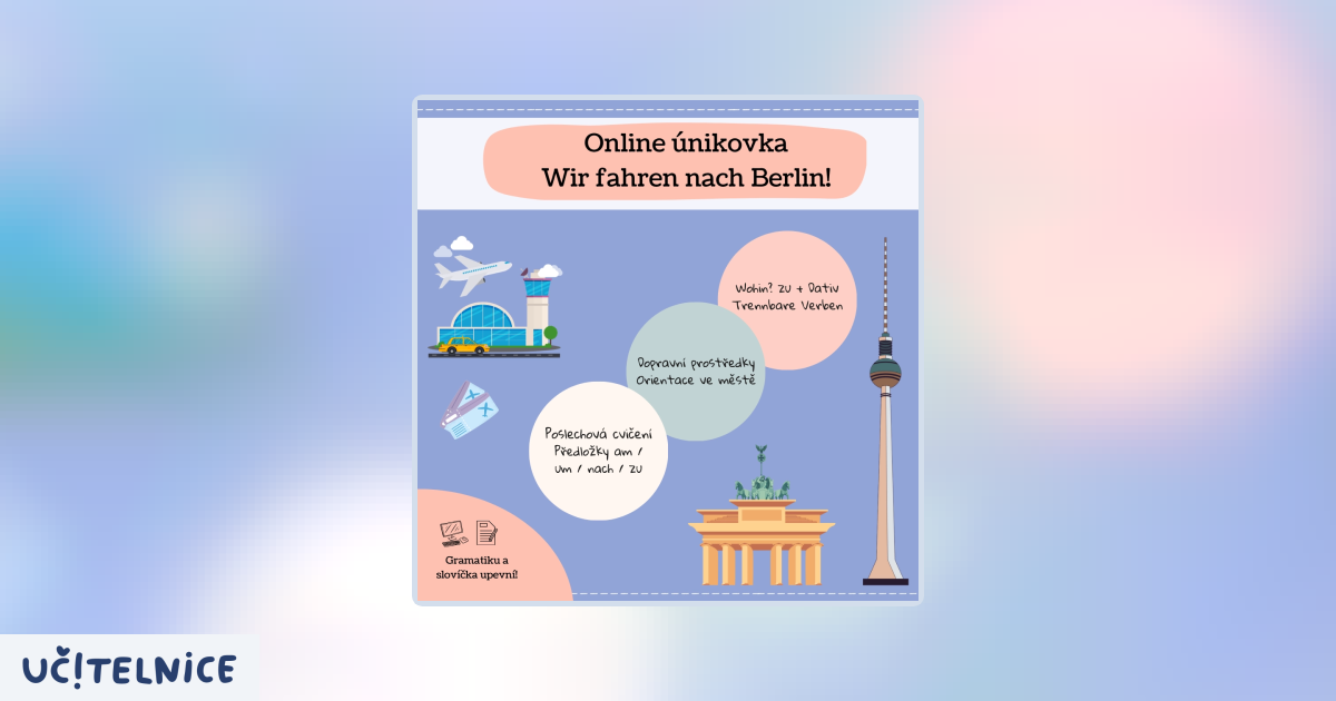 Online únikovka - Wir fahren nach Berlin! | Učitelnice