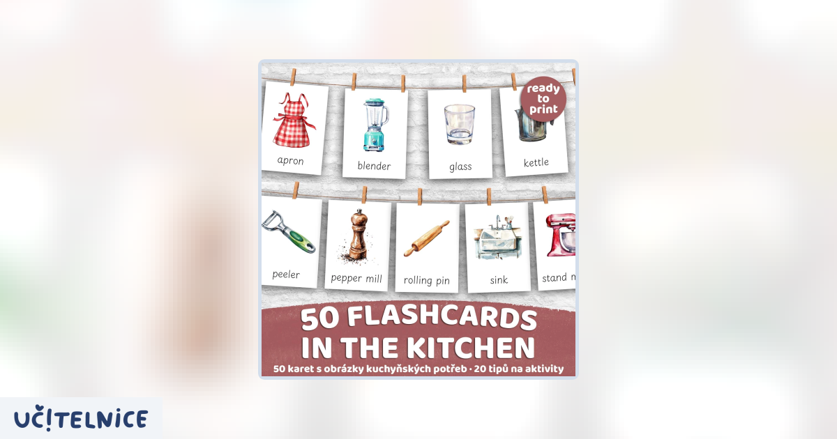 FLASHCARDS IN THE KITCHEN | Karty a 20 aktivit do výuky | Učitelnice