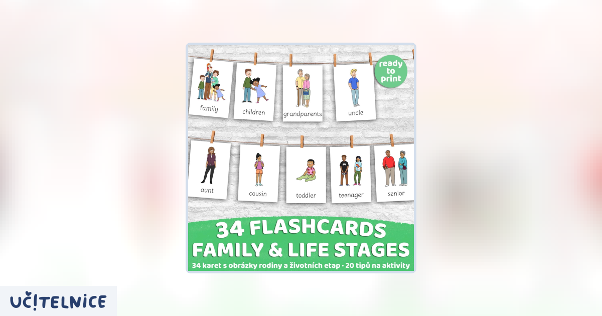 FLASHCARDS FAMILY & LIFE STAGES | Karty a 20 aktivit do výuky | Učitelnice