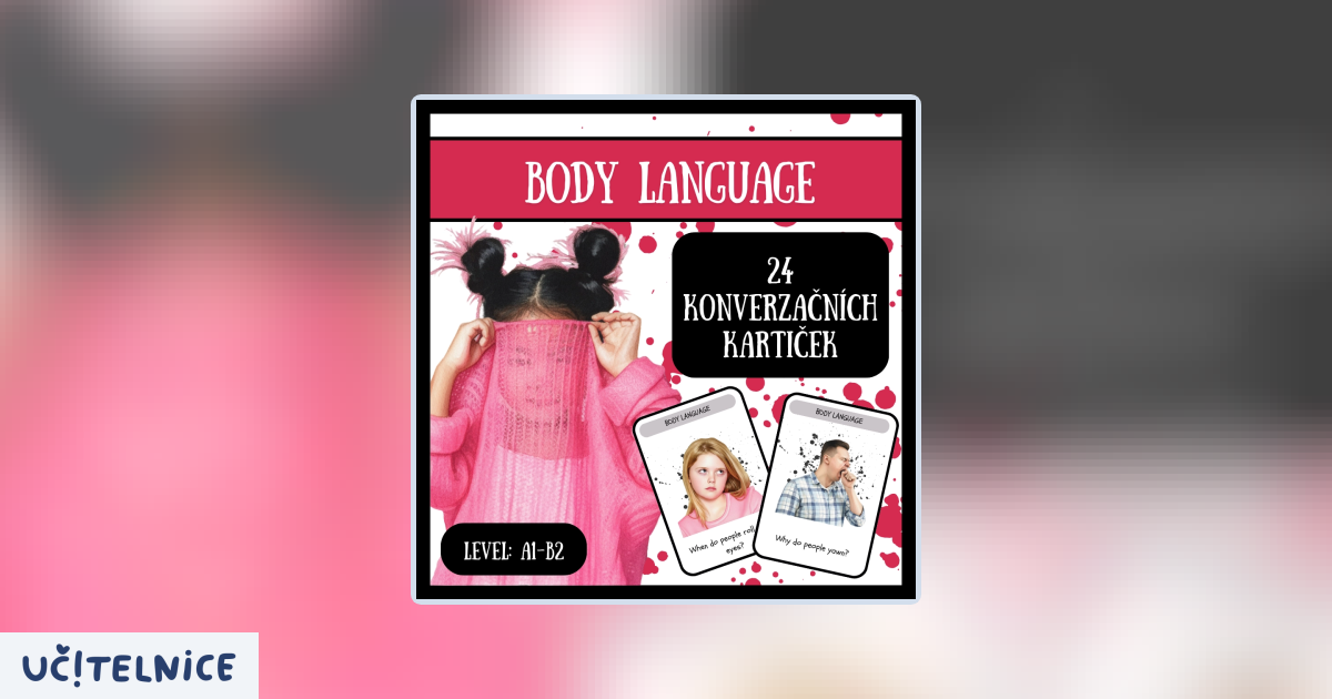 Konverzační kartičky - present simple - body language - řeč těla ...