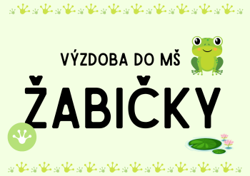 Výzdoba do MŠ - ŽABIČKY | Učitelnice